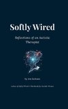 Softly Wired