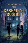 The Mystery of the Basement Rumble