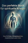 Das perfekte Buch für spirituelle Krieger