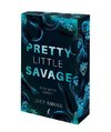 Pretty Little Savage