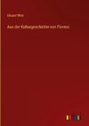 Aus der Kulturgeschichte von Florenz