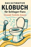 Das ultimative Klobuch für Schlager-Fans