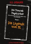Die Tomcat Tagebücher Band 1 Die Legende von M.