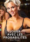 Jouer avec les Probabilités