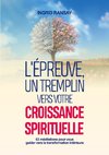 L'épreuve, un tremplin vers votre croissance spirituelle