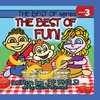 The Best of Fun!