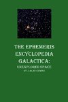 The Ephemeris Encyclopedia Galactica