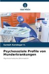 Psychosoziale Profile von Munderkrankungen
