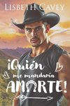 ¡Quién me mandaría amarte!