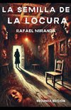 La semilla de la locura