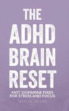 The ADHD Brain Reset