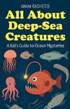 All About Deep-Sea Creatures