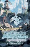 My Cultivation Journey is a Love Apocalypse! (Volume 24)
