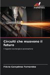 Circuiti che muovono il futuro