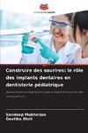 Construire des sourires: le rôle des implants dentaires en dentisterie pédiatrique