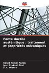 Fonte ductile austénitique : traitement et propriétés mécaniques