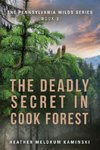 The Deadly Secret in Cook Forest