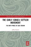 The Early Israeli Settler Movement