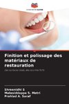 Finition et polissage des matériaux de restauration