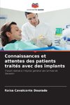 Connaissances et attentes des patients traités avec des implants