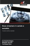 Osso alveolare in salute e malattia