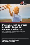 L'impatto degli approcci educativi basati sui progetti e sul gioco