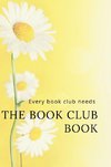 Every Book Club Needs The Book Club Book