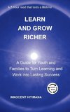 Learn and Grow Richer