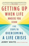 Getting Up When Life Knocks You Down