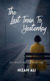 The Last Train To Yesterday