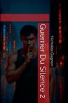 Guerrier Du Silence 2