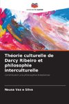 Théorie culturelle de Darcy Ribeiro et philosophie interculturelle