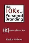 The 10Ks of Personal Branding