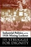 Industrial Politics and the 1926 Mining Lock-out