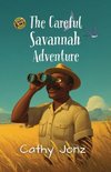 The Careful Savannah Adventure