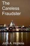 The Careless Fraudster