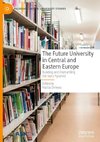 The Future University in Central and Eastern Europe