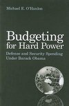 O'Hanlon, M:  Budgeting for Hard Power