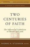 Two Centuries of Faith The Influence of Catholicism on Boston