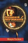 PRESENCE/PERFORMANCE