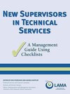 NEW SUPERVISORS IN TECHNICAL SERVICES