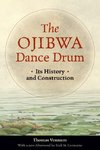 The Ojibwa Dance Drum
