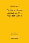 Die internationale Zuständigkeit bei digitalen Gütern
