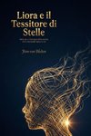 Liora e il Tessitore di Stelle