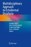 Multidisciplinary Approach to Ectodermal Dysplasia