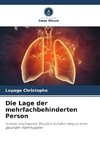 Die Lage der mehrfachbehinderten Person