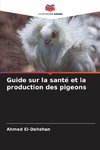 Guide sur la santé et la production des pigeons