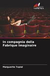 In compagnia della Fabrique Imaginaire