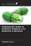 Colaboración entre la medicina moderna y la medicina tradicional