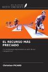 EL RECURSO MÁS PRECIADO